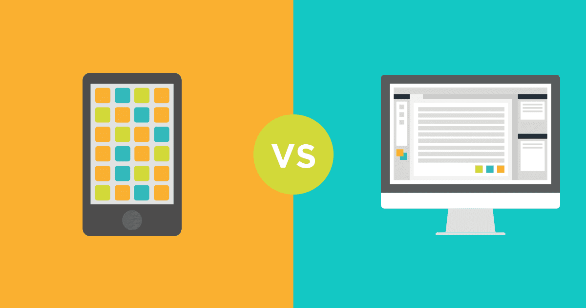 App vs Web: Why you should develop a mobile app